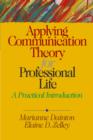 Image for Applying Communication Theory for Professional Life