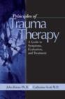 Image for Principles of trauma therapy  : a guide to symptoms, evaluation, and treatment