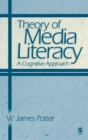 Image for Theory of Media Literacy