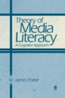 Image for Theory of Media Literacy