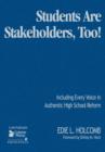 Image for Students Are Stakeholders, Too! : Including Every Voice in Authentic High School Reform