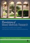Image for Foundations of mixed methods research  : integrating quantitative and qualitative techniques in the social and behavioral sciences
