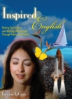 Image for Inspired English!  : raising test scores and writing effectiveness through poetry and fiction
