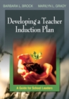 Image for Developing a beginning teacher induction plan  : a self-help guide for school leaders