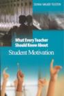 Image for What Every Teacher Should Know About Student Motivation
