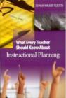 Image for What Every Teacher Should Know About Instructional Planning