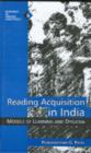 Image for Reading Acquisition in India : Models of Learning and Dyslexia