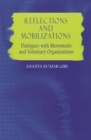 Image for Reflections and Mobilizations : Dialogues With Movements and Voluntary Organizations