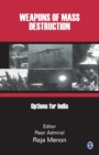 Image for Weapons of mass destruction  : options for India