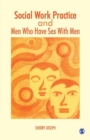 Image for Social Work Practice and Men Who Have Sex With Men