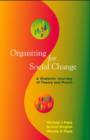 Image for Organizing for social change  : a dialectic journey from theory to praxis