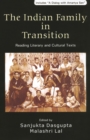 Image for The Indian family in transition  : reading literary and cultural texts