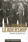 Image for The Art of Business Leadership : Indian Experiences