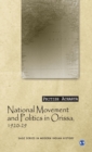 Image for National Movement and Politics in Orissa, 1920-1929
