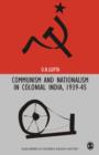Image for Communism and Nationalism in Colonial India, 1939-45