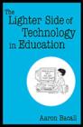 Image for The Lighter Side of Technology in Education