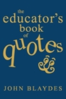 Image for The Educator&#39;s Book of Quotes