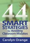 Image for 44 Smart Strategies for Avoiding Classroom Mistakes