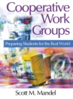Image for Cooperative work groups  : preparing students for the real world