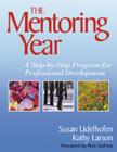 Image for The Mentoring Year : A Step-by-Step Program for Professional Development