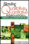 Image for Blending Qualitative and Quantitative Research Methods in Theses and Dissertations