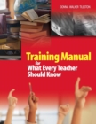 Image for Training Manual for What Every Teacher Should Know