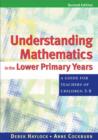 Image for Understanding Mathematics in the Lower Primary Years