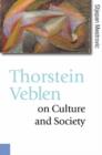 Image for Thorstein Veblen on Culture and Society