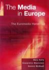 Image for The media in Europe  : the Euromedia handbook