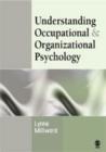 Image for Understanding Occupational &amp; Organizational Psychology
