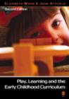 Image for Play, Learning and the Early Childhood Curriculum
