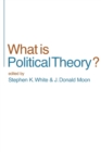Image for What is Political Theory?