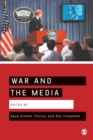 Image for War and the media  : reporting conflict 24/7