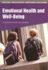 Image for Emotional health and well-being  : a practical guide for schools