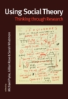 Image for Using social theory  : thinking through research