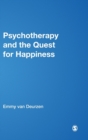 Image for Psychotherapy and the Quest for Happiness