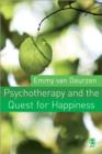 Image for Psychotherapy and the Quest for Happiness