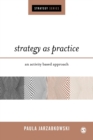 Image for Strategy as practice  : an activity based approach