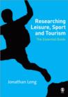 Image for Researching leisure, sport and tourism  : the essential guide