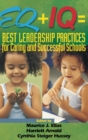 Image for EQ + IQ = Best Leadership Practices for Caring and Successful Schools