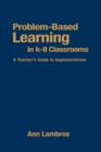 Image for Problem-Based Learning in K-8 Classrooms
