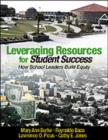 Image for Leveraging resources for student success  : how school leaders build equity