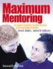 Image for Maximum Mentoring : An Action Guide for Teacher Trainers and Cooperating Teachers
