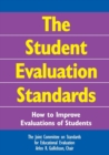 Image for The Student Evaluation Standards : How to Improve Evaluations of Students
