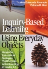 Image for Inquiry-based learning using everyday objects  : hands-on instructional strategies that promote active learning in grades 3-8