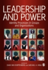 Image for Leadership and power  : identity processes in groups and organizations