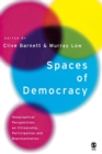 Image for Spaces of democracy  : geographical perspectives on citizenship, participation and representation