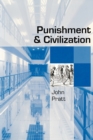 Image for Punishment and civilization  : the acceptability of prison in modern society