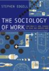 Image for The sociological analysis of work  : continuity and change in paid and unpaid work