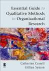 Image for Essential Guide to Qualitative Methods in Organizational Research